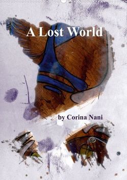 A Lost World (Posterbuch DIN A2 hoch) von Nani,  Corina