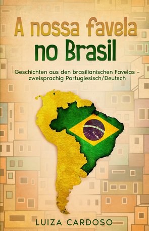 A nossa favela no Brasil von Cardoso,  Luiza