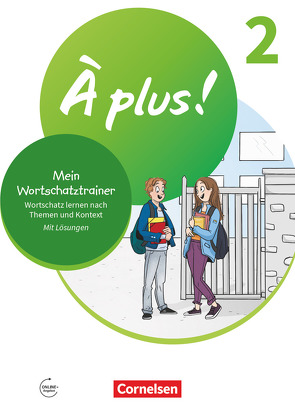 À plus ! Neubearbeitung – 1. und 2. Fremdsprache – Band 2 von Raliarivony-Freytag,  Fidisoa