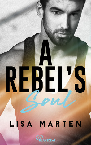 A Rebel’s Soul von Marten,  Lisa