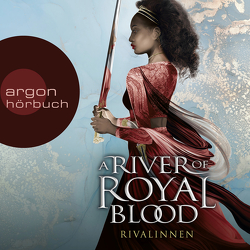 A River of Royal Blood – Rivalinnen von Joy,  Amanda, Schnell,  Carina, Winterfeldt,  Giovanna