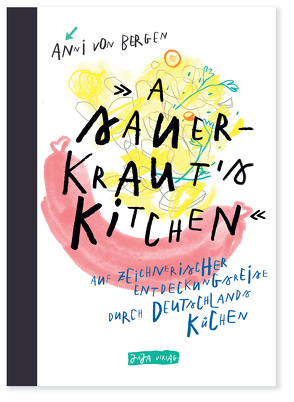 A Sauerkraut´s Kitchen von von Bergen,  Anni