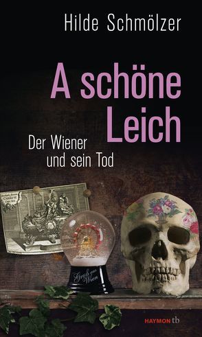 A schöne Leich von Schmölzer,  Hilde