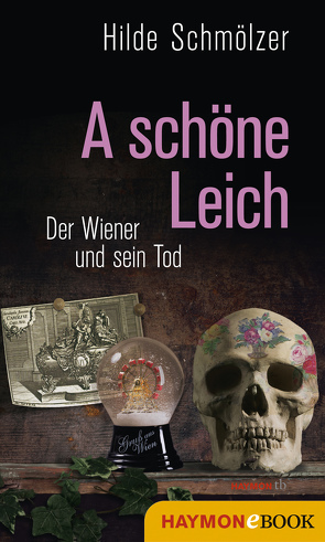 A schöne Leich von Schmölzer,  Hilde