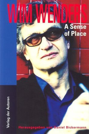 A Sense of Place von Bickermann,  Daniel, Wenders,  Wim