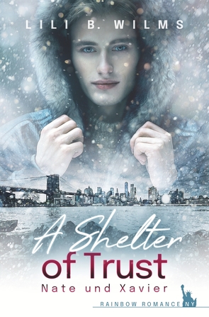 A Shelter of Trust: Nate und Xavier von Wilms,  Lili B.