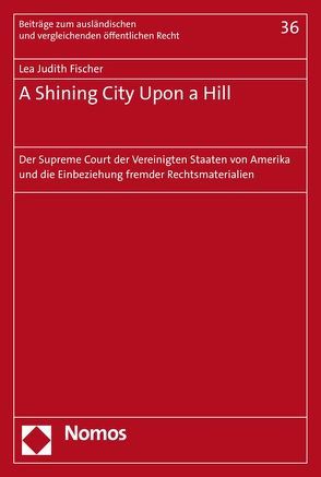 A Shining City Upon a Hill von Fischer,  Lea Judith