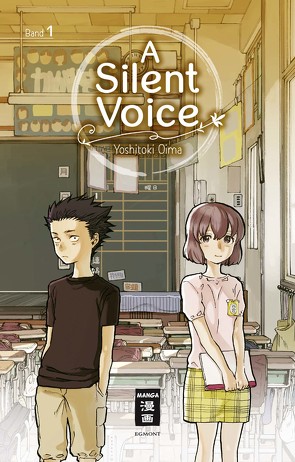 A Silent Voice 01 von Oima,  Yoshitoki, Steinle,  Christine