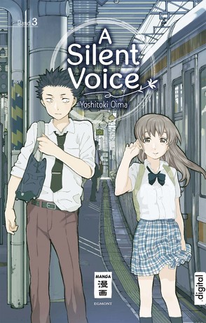 A Silent Voice 03 von Oima,  Yoshitoki, Steinle,  Christine