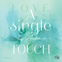 A Single Touch von Becker,  Till, Gscheidle,  Tillmann, Ivy,  Andrews, Vanroy,  Funda