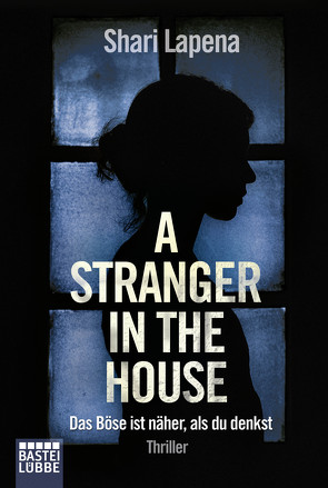 A Stranger in the House von Lapena,  Shari, Schumacher,  Rainer