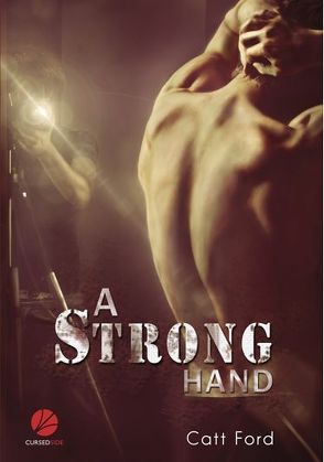 A Strong Hand von Ford,  Catt, Purzycki,  Marek, Weisenfels,  Kathrin