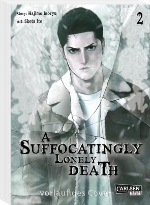 A Suffocatingly Lonely Death 2 von Inoryu,  Hajime, Ito,  Shota, Peter,  Claudia