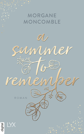 A Summer to Remember von Moncomble,  Morgane, Werner-Richter,  Ulrike