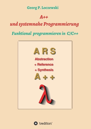 A++ und systemnahe Programmiersprachen von Loczewski,  Georg P