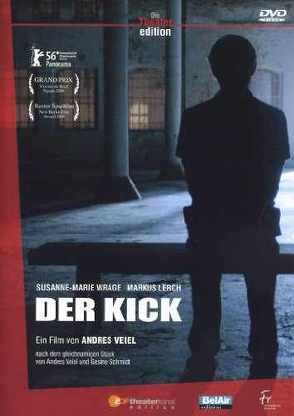 A. Veiel/G. Schmidt: Der Kick von Lerch,  Markus, Schmidt,  Gesine, Veiel,  Andres, Wrage,  Susanne Marie