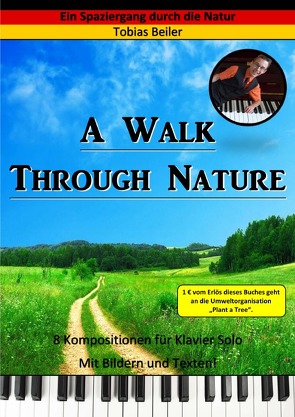 A Walk Through Nature von Beiler,  Tobias