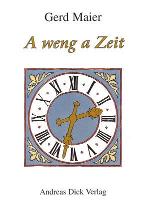 A weng a Zeit von Maier,  Gerd