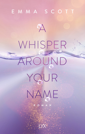 A Whisper Around Your Name von Marter,  Inka, Scott,  Emma