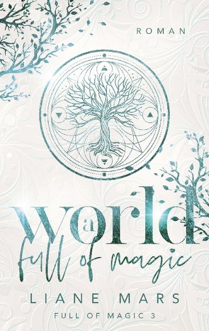 A world full of magic von Mars,  Liane