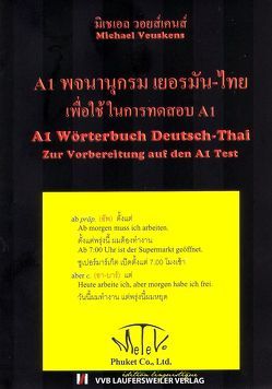 A1 Wörterbuch Deutsch-Thai. Zur Vorbereitung auf den A1 Test von Veuskens,  Michael