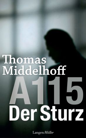 A115 – Der Sturz von Middelhoff,  Thomas