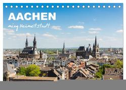 Aachen – ming Heämetstadt (Tischkalender 2024 DIN A5 quer), CALVENDO Monatskalender von rclassen,  rclassen