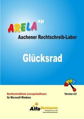 Aachener Rechtschreib-Labor – ARELA (Rahmenprogramm). Rechtschreibliche… / Glücksrad – Aachener Rechtschreib-Labor (ARELA) von Herné,  Karl L