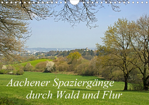 Aachener Spaziergänge durch Wald und Flur (Wandkalender 2021 DIN A4 quer) von Braunleder,  Gisela