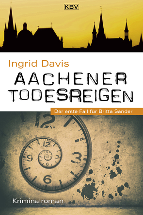 Aachener Todesreigen von Davis,  Ingrid
