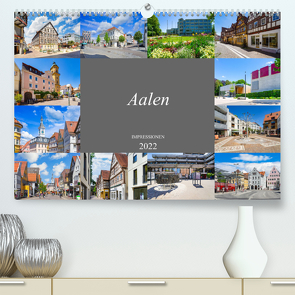 Aalen Impressionen (Premium, hochwertiger DIN A2 Wandkalender 2022, Kunstdruck in Hochglanz) von Meutzner,  Dirk