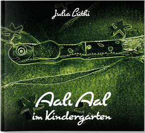 Aali Aal im Kindergarten von Lüthi,  Julia