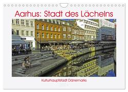 Aarhus: Stadt des Lächelns – Kulturhauptstadt Dänemarks (Wandkalender 2024 DIN A4 quer), CALVENDO Monatskalender von Benning,  Kristen