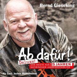 Ab dafür! Deluxe! von Gieseking,  Bernd