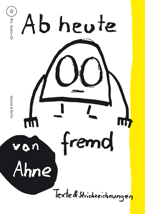 Ab heute fremd von Ahne