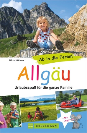 Ab in die Ferien – Allgäu von Ruhland,  Nina