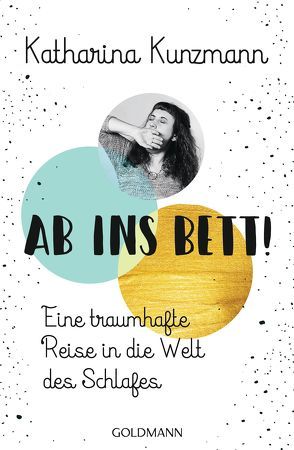 Ab ins Bett! von Kunzmann,  Katharina