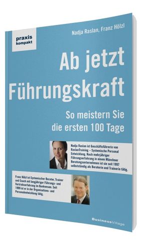 Ab jetzt Führungskraft von Hölzl,  Franz, Raslan,  Nadja