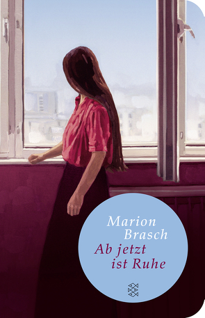 Ab jetzt ist Ruhe von Brasch,  Marion