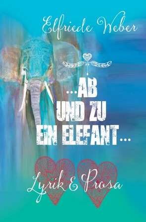 …ab und zu ein Elefant von Weber,  Elfriede