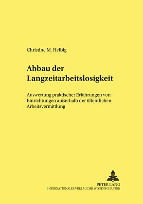 Abbau der Langzeitarbeitslosigkeit von Helbig,  Christine