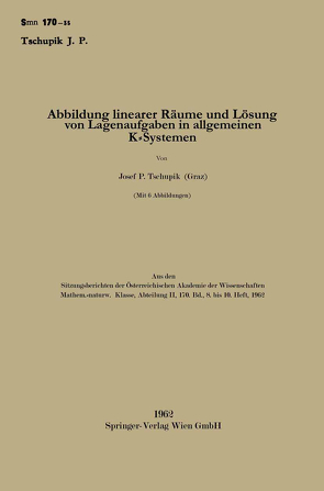 Abbildung linearer Räume und Lösung on Lagenaufgaben in allgemeinen K-Systemen von Tschupik,  Josef Peter