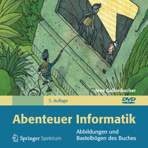 Abbildungen und Bastelbögen des Buches „Abenteuer Informatik“ von Gallenbacher,  Jens