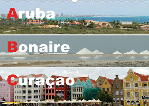 ABC: Aruba – Bonaire – Curaçao (Wandkalender 2023 DIN A2 quer) von Rudolf Blank,  Dr.