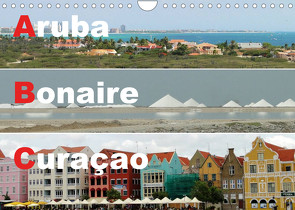 ABC: Aruba – Bonaire – Curaçao (Wandkalender 2023 DIN A4 quer) von Rudolf Blank,  Dr.