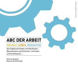 ABC der Arbeit von Bargholz,  Christina