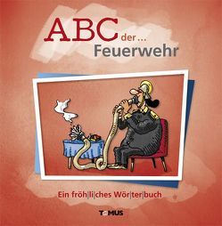 ABC der … Feuerwehr