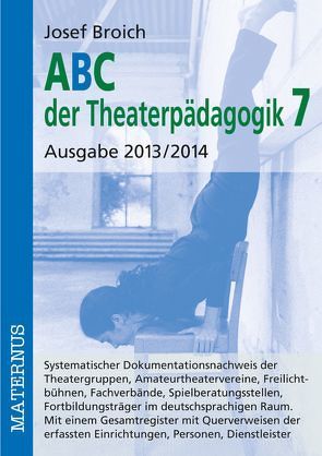 ABC der Theaterpädagogik 7 von Broich,  Josef