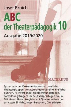 ABC der Theaterpädagogik, Ausgabe 2019/2020 von Broich,  Josef