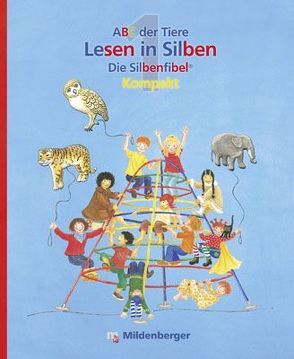 ABC der Tiere 1 – Silbenfibel® Kompakt – Förderausgabe von Handt,  Rosemarie, Hecht,  Ingrid, Kuhn,  Klaus, Mrowka-Nienstedt,  Kerstin